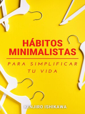 cover image of Hábitos minimalistas para simplificar tu vida